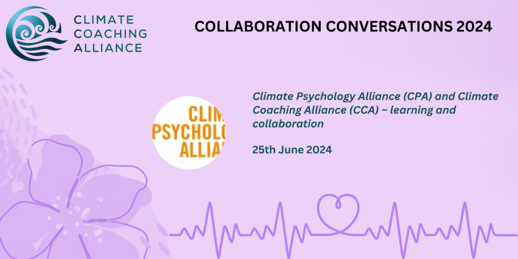 Climate Psychology Alliance (CPA) and Climate Coaching Alliance (CCA) – learning and collaboration
